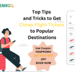 Top Tips and Tricks to Get Cheap Flight Tickets to Popular Destinations