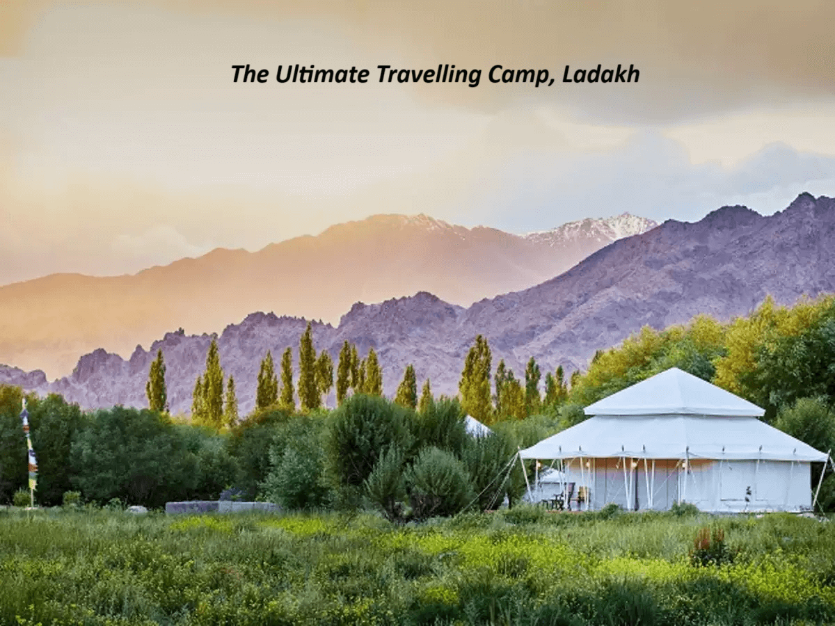 The Ultimate Travelling Camp, Ladakh